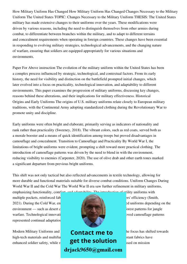 Changes Necessary to the Military Uniform The United States TOPIC: Changes Necessary to the Military Uniform THESIS: The United States military has made extensi