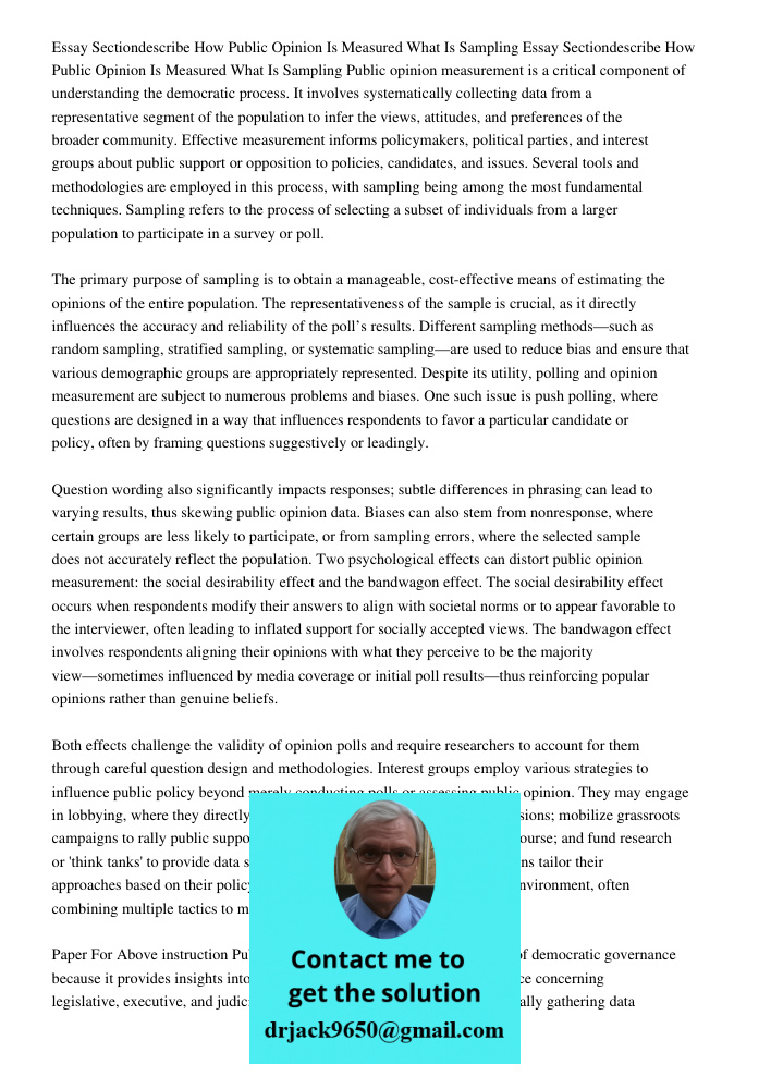 Public opinion measurement is a critical component of understanding the democratic process. It involves systematically collecting data from a representative seg