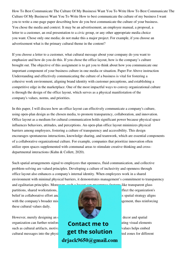 How to best communicate the culture of my business I want you to write a one-page paper describing how do you best communicate the culture of your business. You