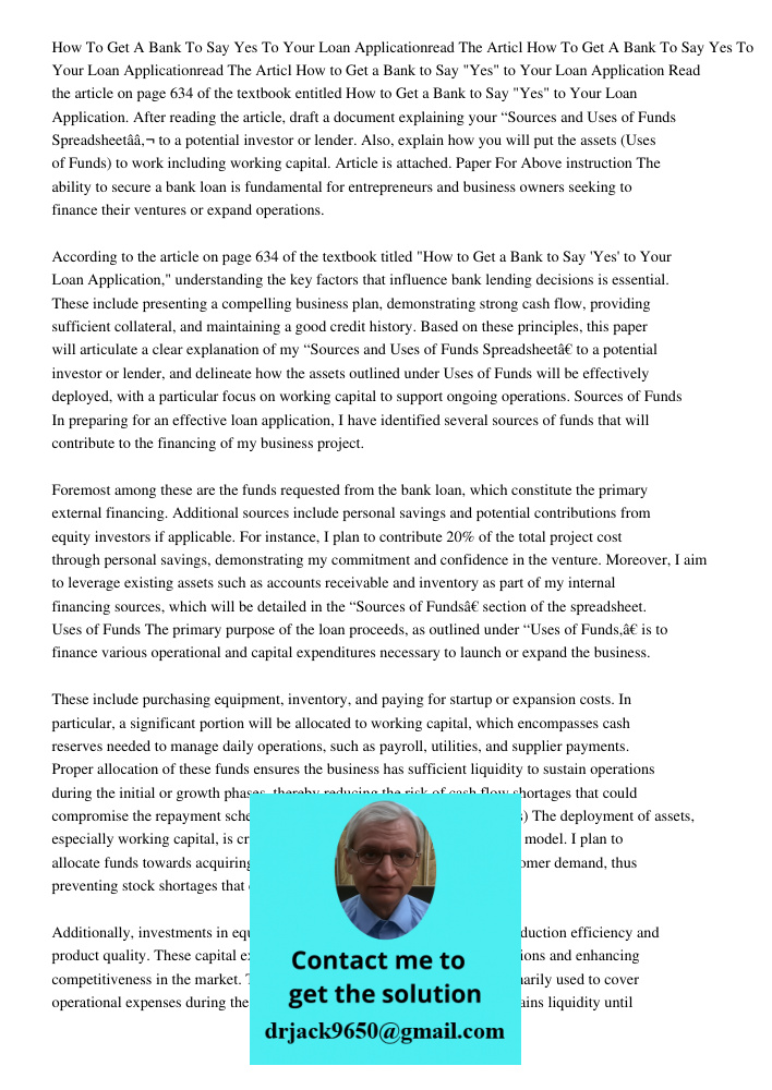 How to Get a Bank to Say "Yes" to Your Loan Application Read the article on page 634 of the textbook entitled How to Get a Bank to Say "Yes" to Your Loan Applic