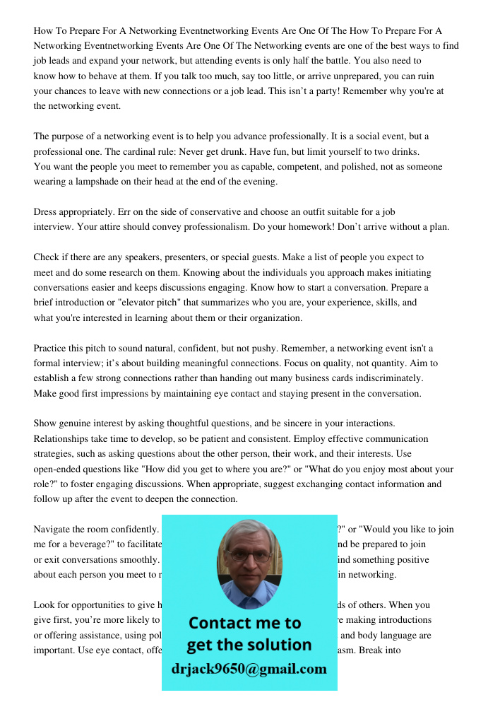 Networking events are one of the best ways to find job leads and expand your network, but attending events is only half the battle. You also need to know how to