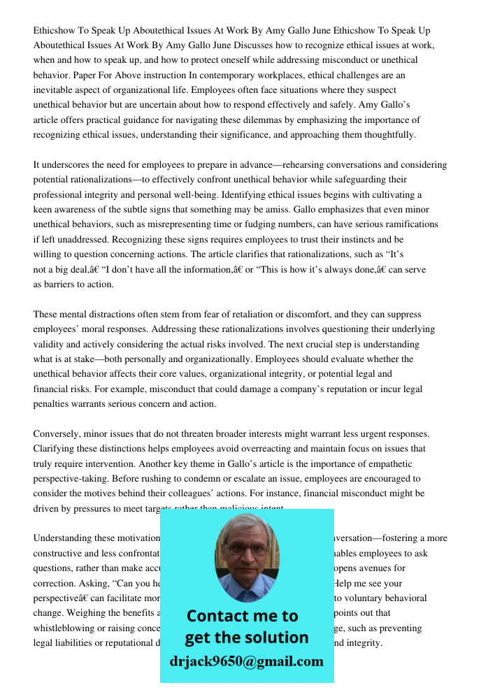 Discusses how to recognize ethical issues at work, when and how to speak up, and how to protect oneself while addressing misconduct or unethical behavior. Paper
