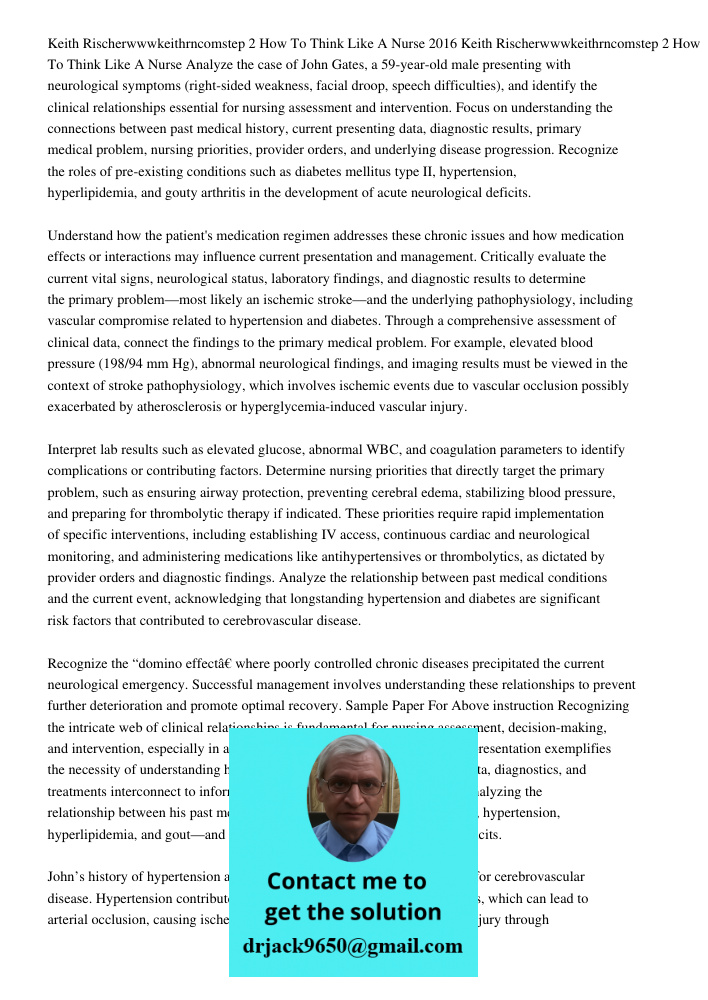 Analyze the case of John Gates, a 59-year-old male presenting with neurological symptoms (right-sided weakness, facial droop, speech difficulties), and identify