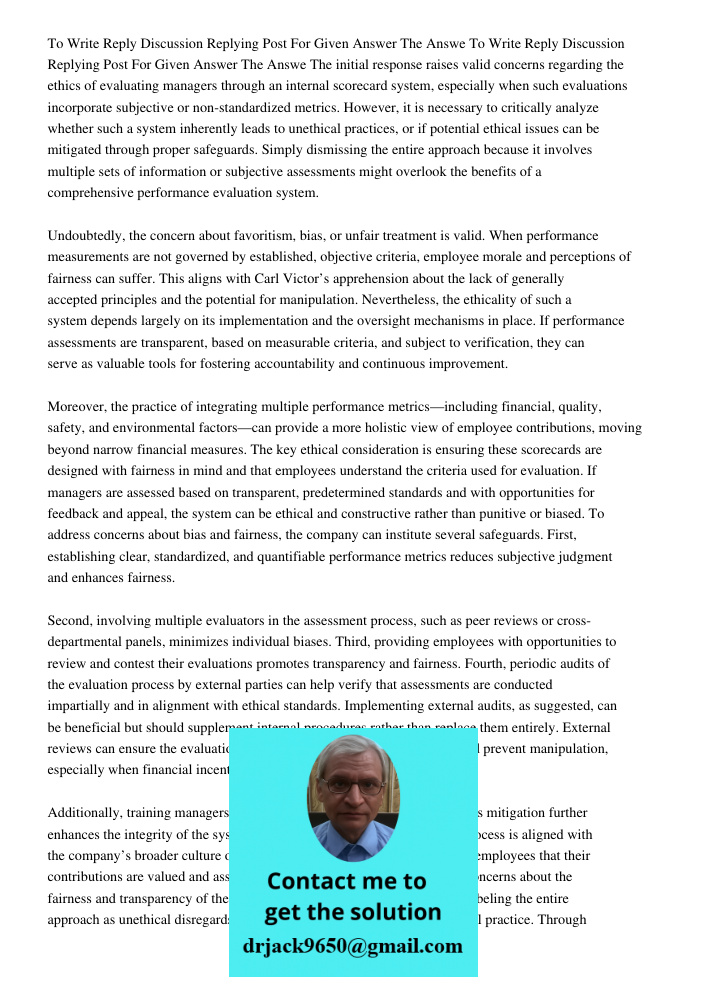 The initial response raises valid concerns regarding the ethics of evaluating managers through an internal scorecard system, especially when such evaluations in