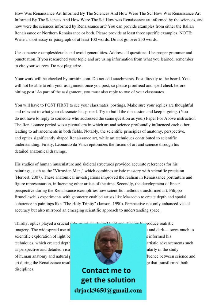 How was Renaissance art informed by the sciences, and how were the sciences informed by Renaissance art? You can provide examples from either the Italian Renais