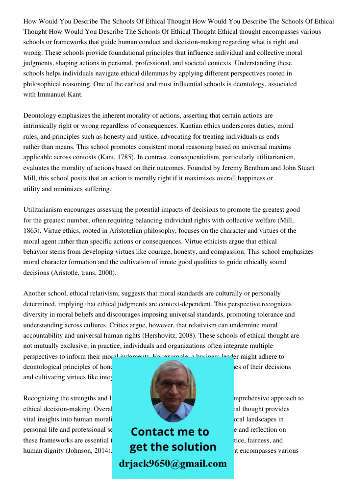 How Would You Describe The Schools Of Ethical Thought Ethical thought encompasses various schools or frameworks that guide human conduct and decision-making reg