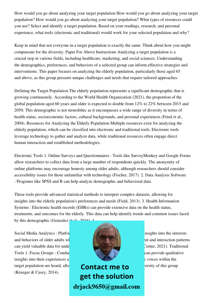 How would you go about analyzing your target population? What types of resources could you use? Select and identify a target population. Based on your readings,