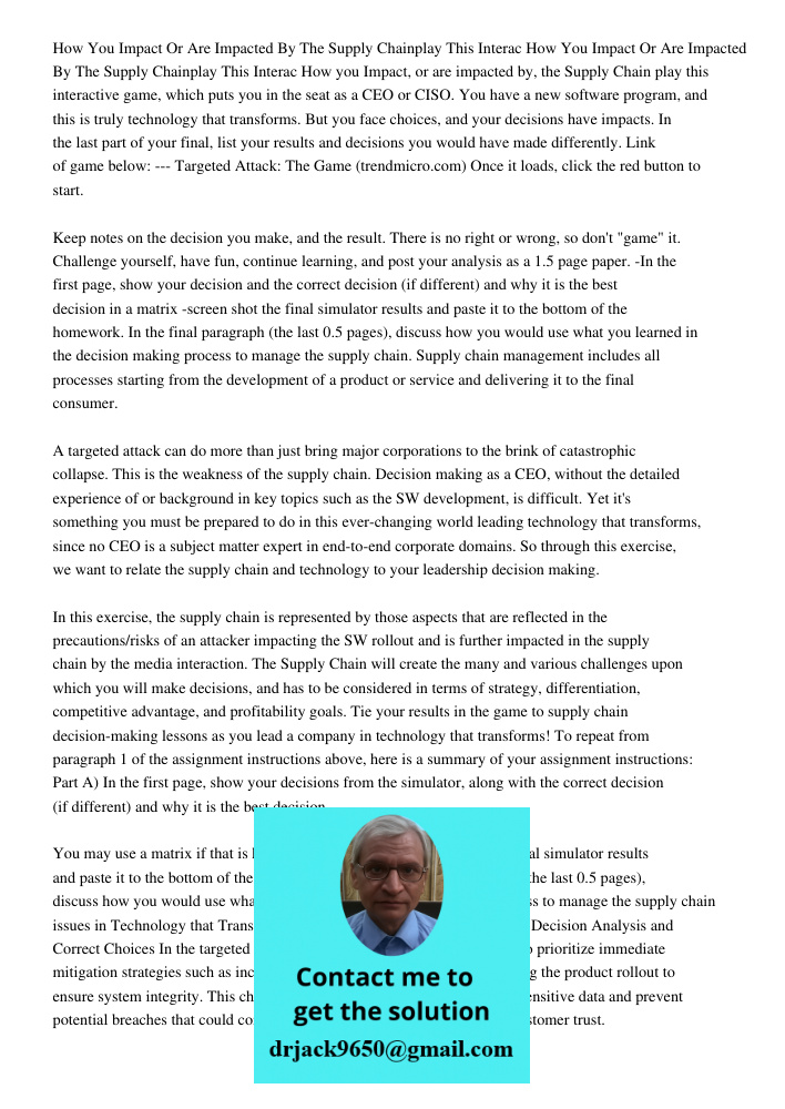 How you Impact, or are impacted by, the Supply Chain play this interactive game, which puts you in the seat as a CEO or CISO. You have a new software program, a