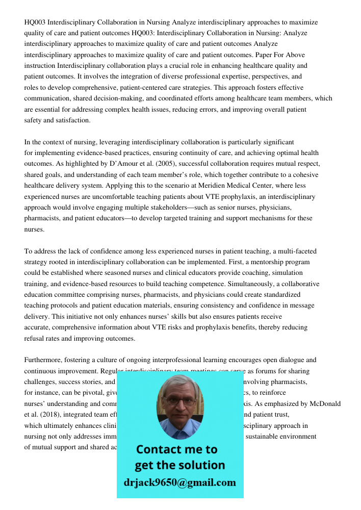 Analyze interdisciplinary approaches to maximize quality of care and patient outcomes. Paper For Above instruction Interdisciplinary collaboration plays a cruci