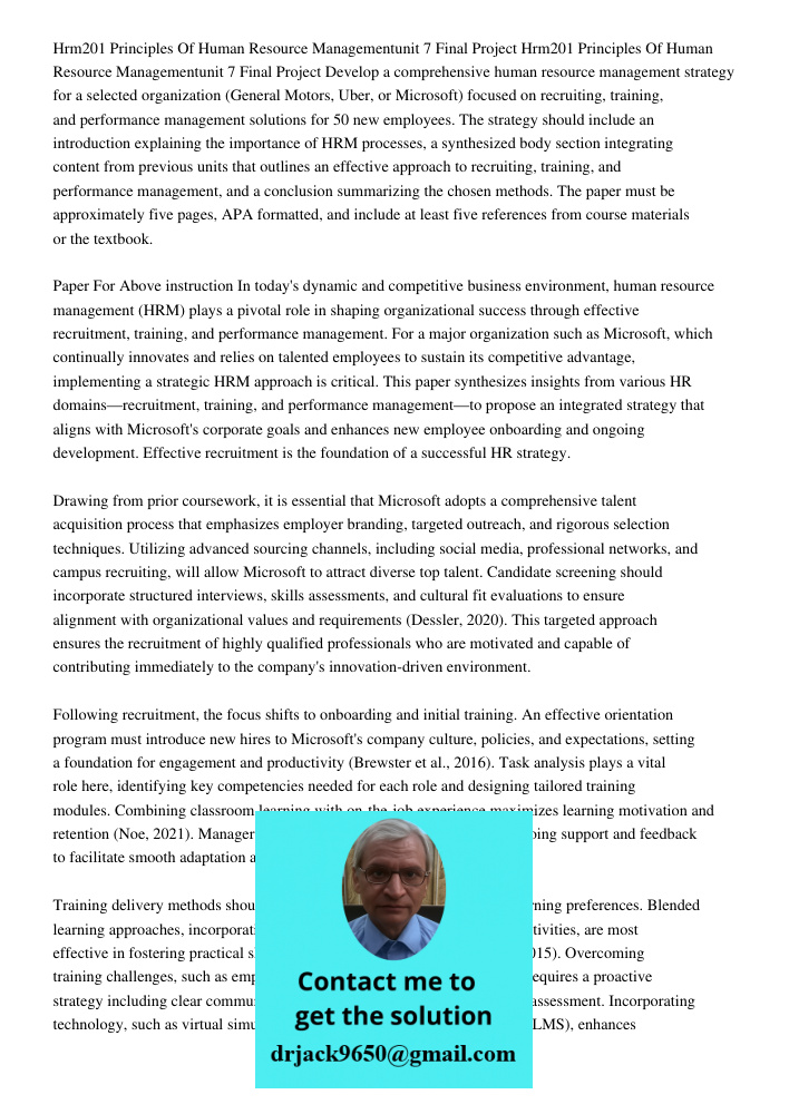 Develop a comprehensive human resource management strategy for a selected organization (General Motors, Uber, or Microsoft) focused on recruiting, training, and