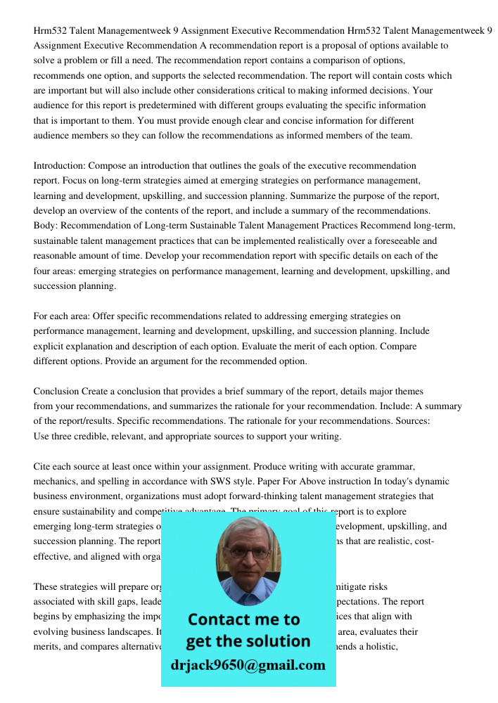 A recommendation report is a proposal of options available to solve a problem or fill a need. The recommendation report contains a comparison of options, recomm