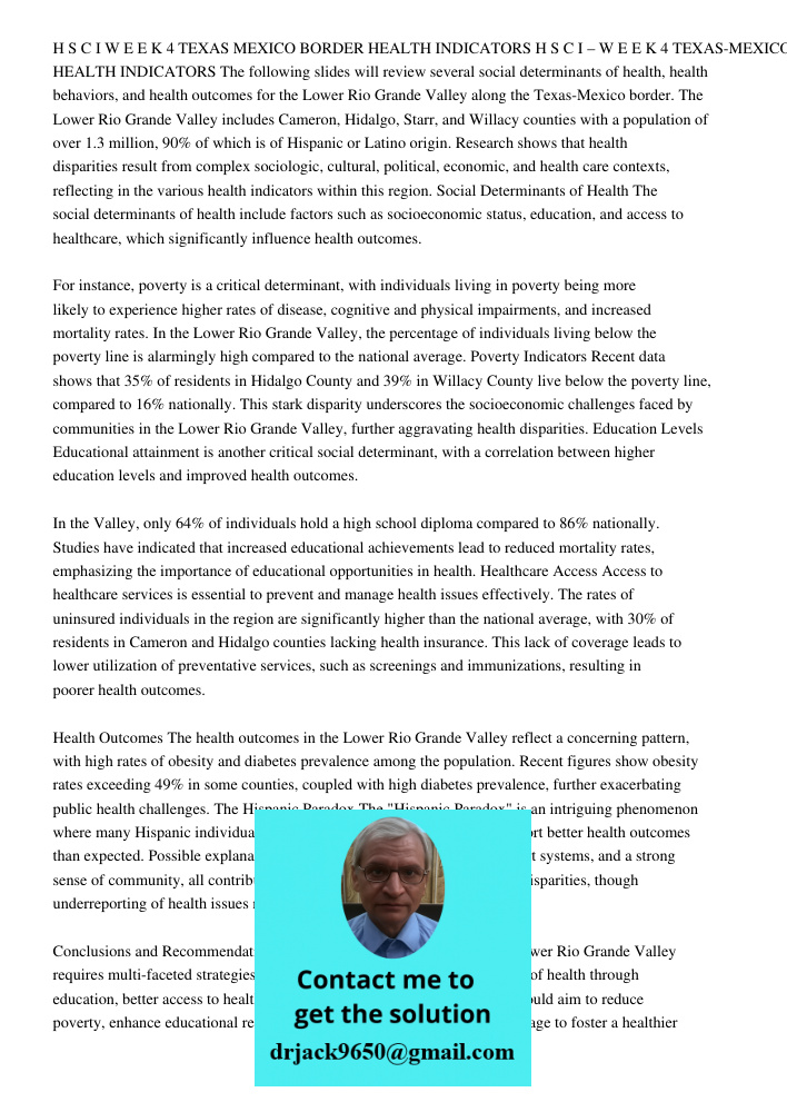 The following slides will review several social determinants of health, health behaviors, and health outcomes for the Lower Rio Grande Valley along the Texas-Me