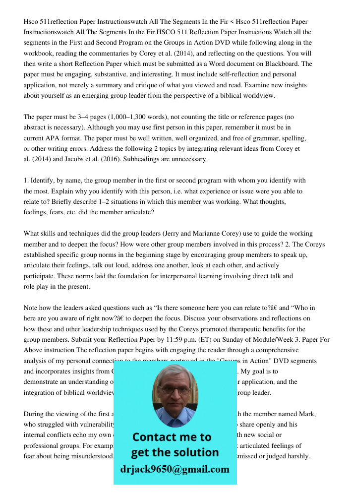 < HSCO 511 Reflection Paper Instructions Watch all the segments in the First and Second Program on the Groups in Action DVD while following along in the workboo