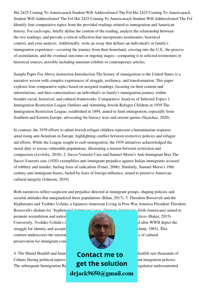 Hst 2425 Coming To Americaeach Student Will Addressfourof The Fol Identify four comparative topics from the provided readings related to immigration and America