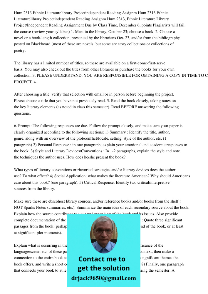 Hum 2313, Ethnic Literature Library Project/Independent Reading Assignment Due by Class Time, December 6, points Plagiarists will fail the course (review your s