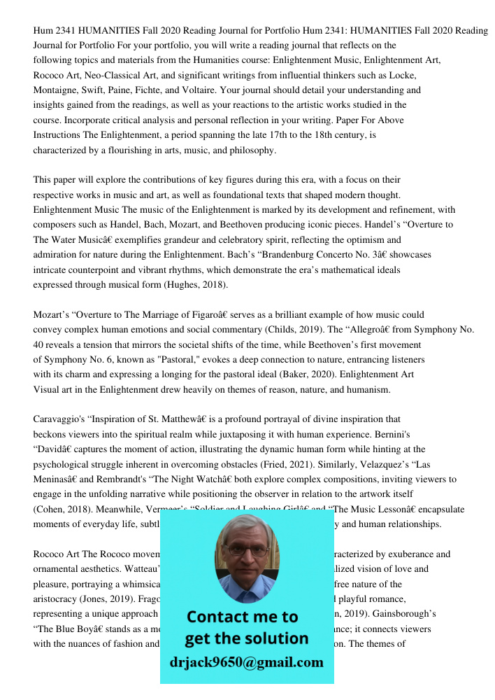 For your portfolio, you will write a reading journal that reflects on the following topics and materials from the Humanities course: Enlightenment Music, Enligh