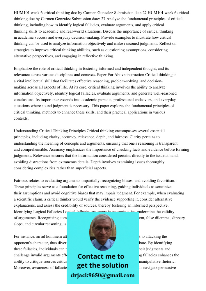 Analyze the fundamental principles of critical thinking, including how to identify logical fallacies, evaluate arguments, and apply critical thinking skills to 