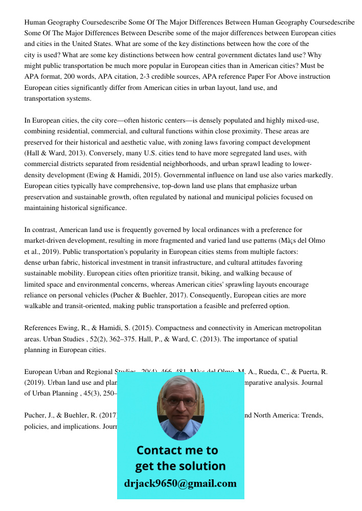 Describe some of the major differences between European cities and cities in the United States. What are some of the key distinctions between how the core of th