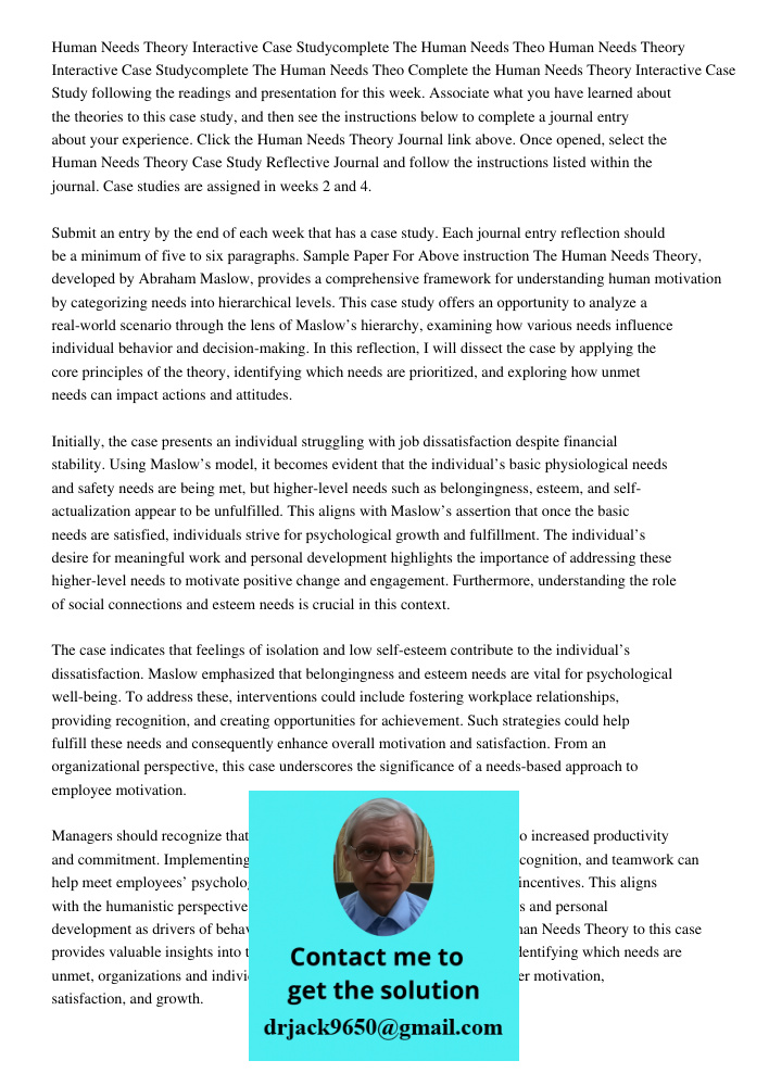 Complete the Human Needs Theory Interactive Case Study following the readings and presentation for this week. Associate what you have learned about the theories