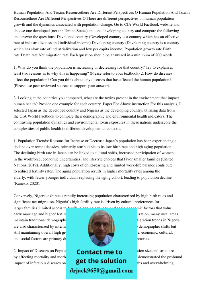 There are different perspectives on human population growth and the dynamics associated with population change. Go to CIA World Factbook website and choose one 