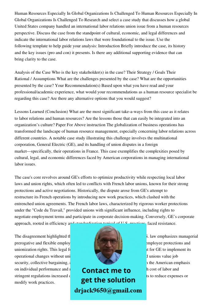 Research and select a case study that discusses how a global United States company handled an international labor relations union issue from a human resources p