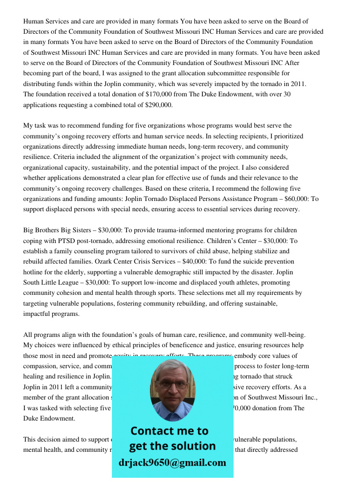 Human Services and care are provided in many formats You have been asked to serve on the Board of Directors of the Community Foundation of Southwest Missouri IN