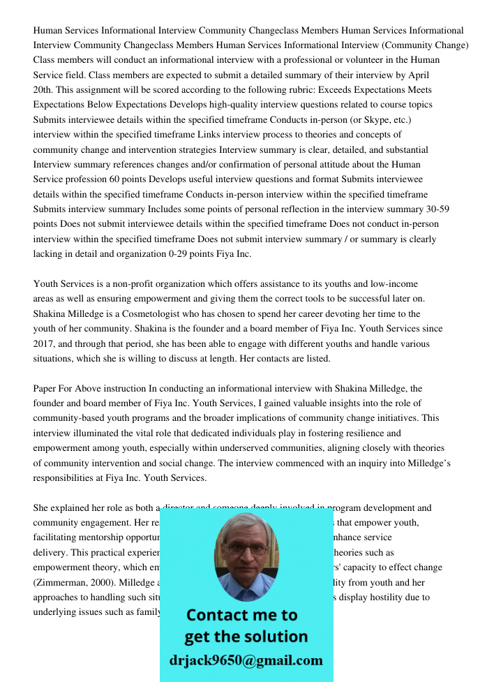 Human Services Informational Interview (Community Change) Class members will conduct an informational interview with a professional or volunteer in the Human Se