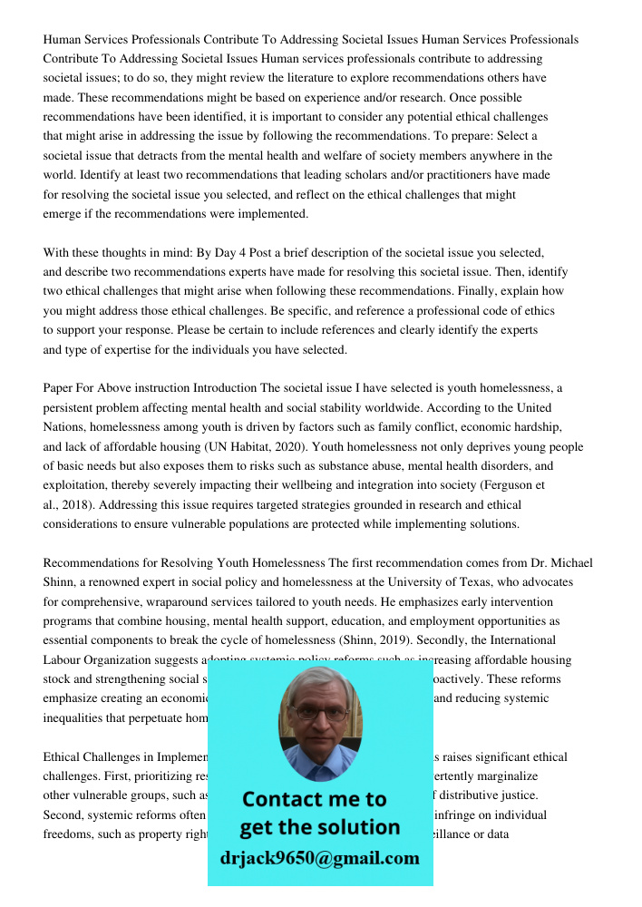 Human services professionals contribute to addressing societal issues; to do so, they might review the literature to explore recommendations others have made. T