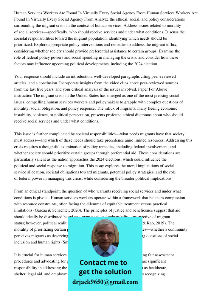 Analyze the ethical, social, and policy considerations surrounding the migrant crisis in the context of human services. Address issues related to morality of so