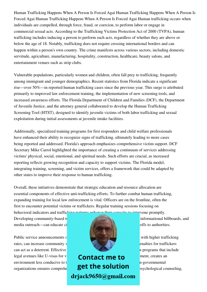 Human Trafficking Happens When A Person Is Forced Agai Human trafficking occurs when individuals are compelled, through force, fraud, or coercion, to perform la
