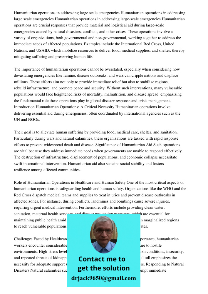 Humanitarian operations in addressing large scale emergencies Humanitarian operations are crucial responses that provide material and logistical aid during larg