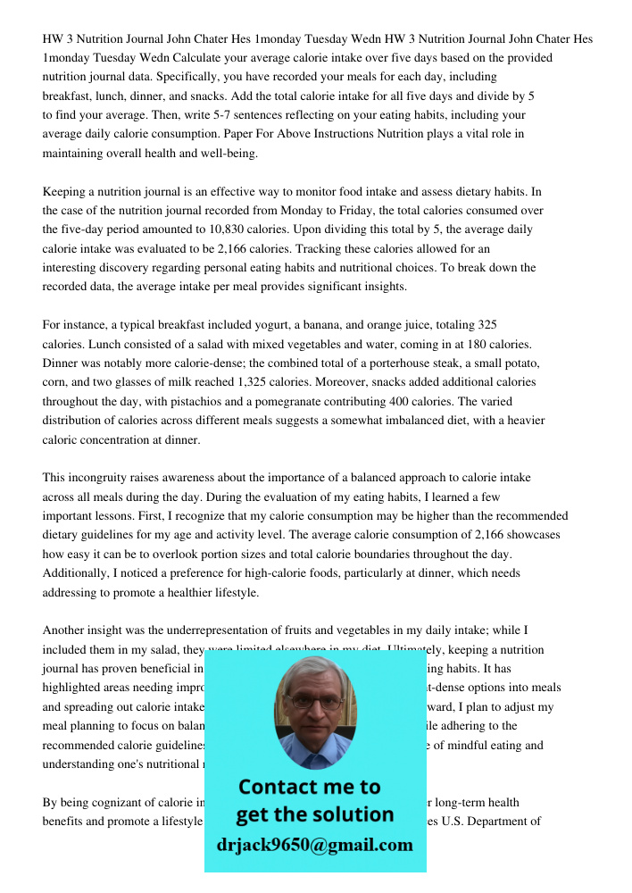 Calculate your average calorie intake over five days based on the provided nutrition journal data. Specifically, you have recorded your meals for each day, incl