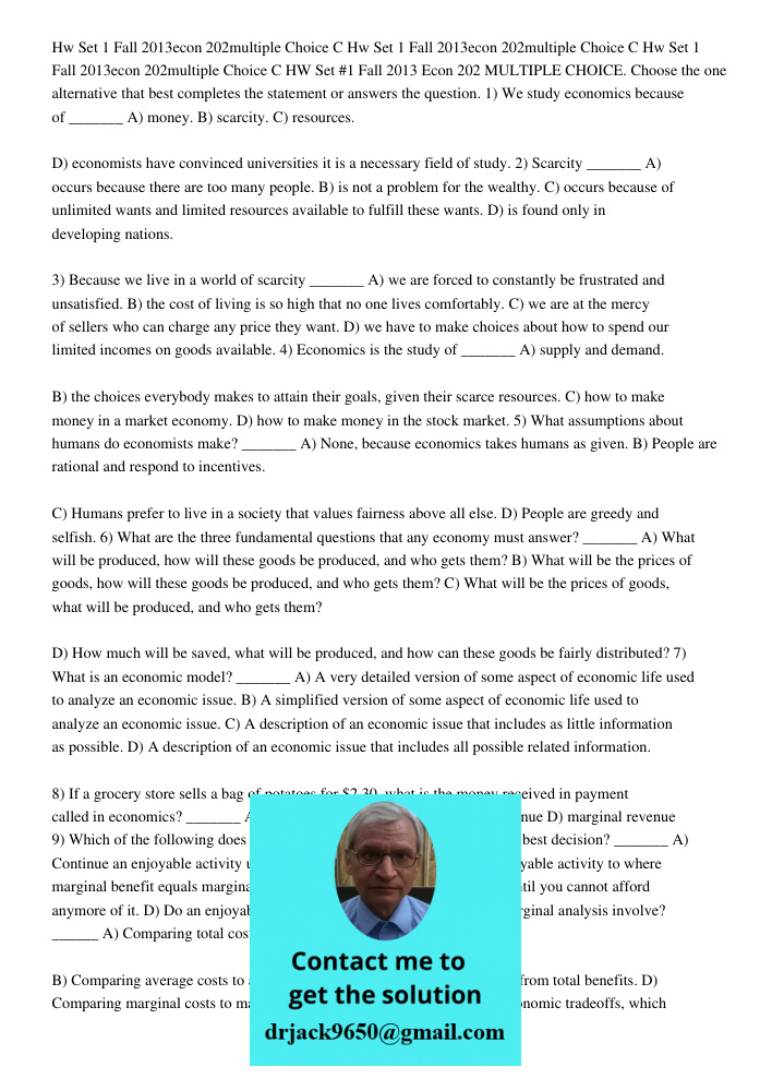 Hw Set 1 Fall 2013econ 202multiple Choice C HW Set #1 Fall 2013 Econ 202 MULTIPLE CHOICE. Choose the one alternative that best completes the statement or answer