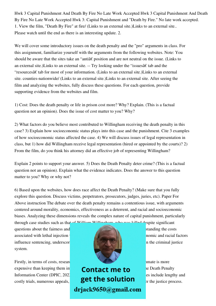 Hwk 3: Capital Punishment and "Death by Fire." No late work accepted. 1. View the film, "Death By Fire" at fire/ (Links to an external site.)Links to an externa
