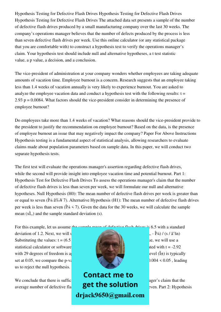 Hypothesis Testing for Defective Flash Drives The attached data set presents a sample of the number of defective flash drives produced by a small manufacturing 