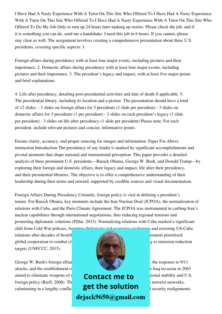 I Have Had A Nasty Experience With A Tutor On This Site Who Offered To Do My Job Only to turn up 24 hours later making up stories. Please check the job, and if 