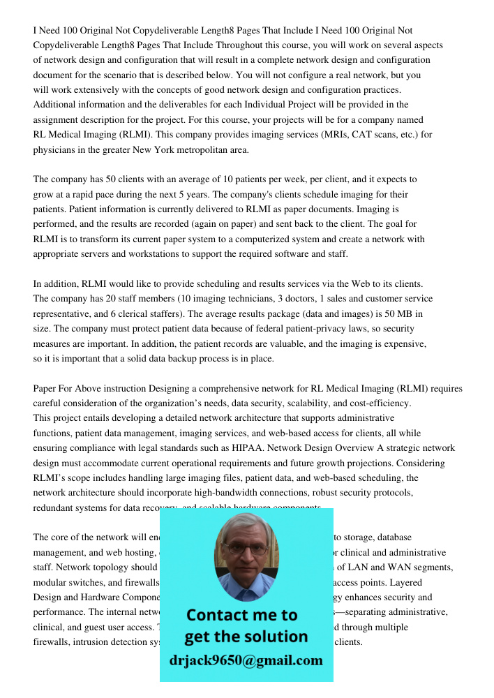 Throughout this course, you will work on several aspects of network design and configuration that will result in a complete network design and configuration doc