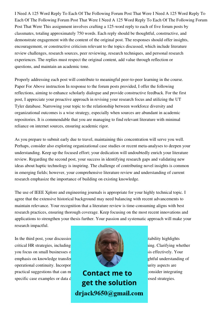 I Need A 125 Word Reply To Each Of The Following Forum Post That Were This assignment involves crafting a 125-word reply to each of five forum posts by classmat