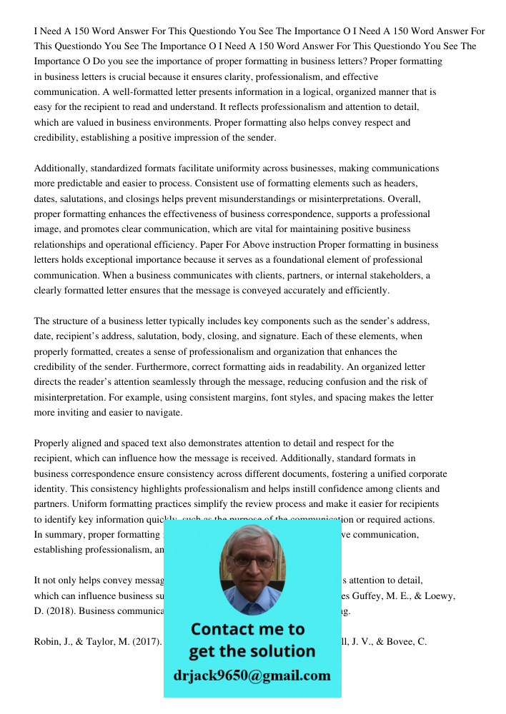 I Need A 150 Word Answer For This Questiondo You See The Importance O Do you see the importance of proper formatting in business letters? Proper formatting in b