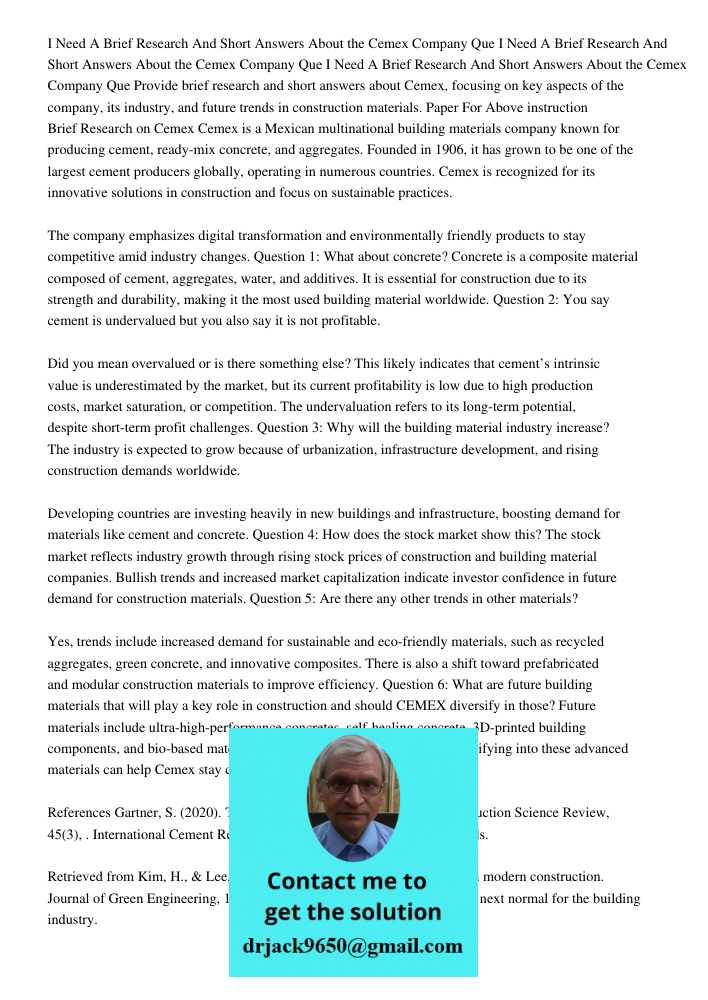 I Need A Brief Research And Short Answers About the Cemex Company Que Provide brief research and short answers about Cemex, focusing on key aspects of the compa