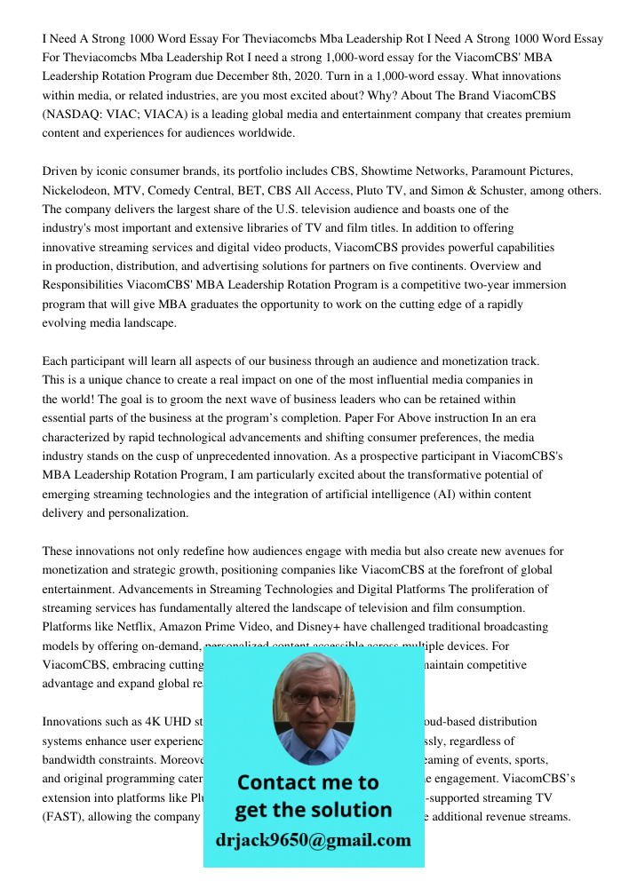 I need a strong 1,000-word essay for the ViacomCBS' MBA Leadership Rotation Program due December 8th, 2020. Turn in a 1,000-word essay. What innovations within 