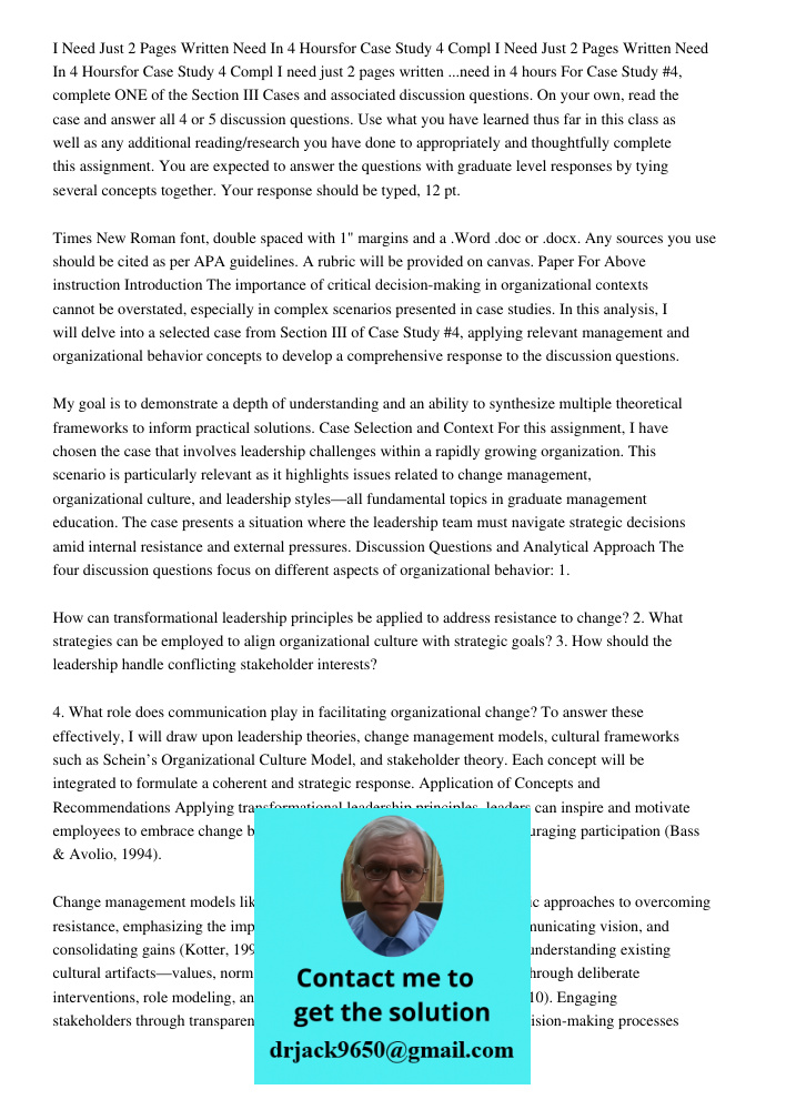 I need just 2 pages written ...need in 4 hours For Case Study #4, complete ONE of the Section III Cases and associated discussion questions. On your own, read t