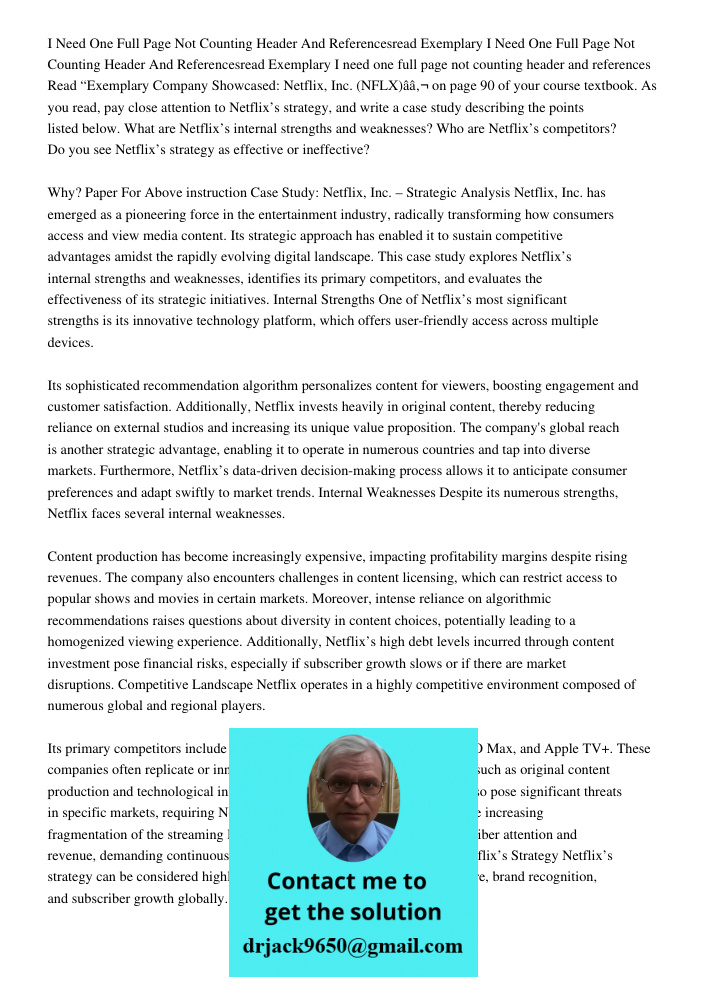 I need one full page not counting header and references Read “Exemplary Company Showcased: Netflix, Inc. (NFLX)â€ on page 90 of your course textbook. As you rea