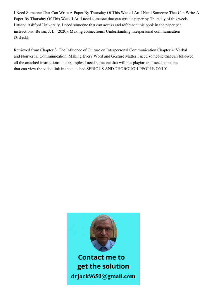 I need someone that can write a paper by Thursday of this week. I attend Ashford University. I need someone that can access and reference this book in the paper