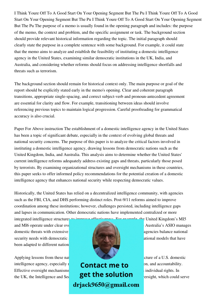 I Think Youre Off To A Good Start On Your Opening Segment But The Pu The purpose of a memo is usually found in the opening paragraph and includes: the purpose o