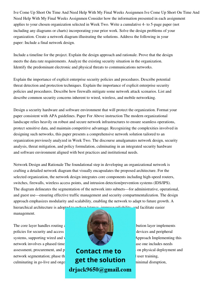 Consider how the information presented in each assignment applies to your chosen organization selected in Week Two. Write a cumulative 4- to 5-page paper (not i