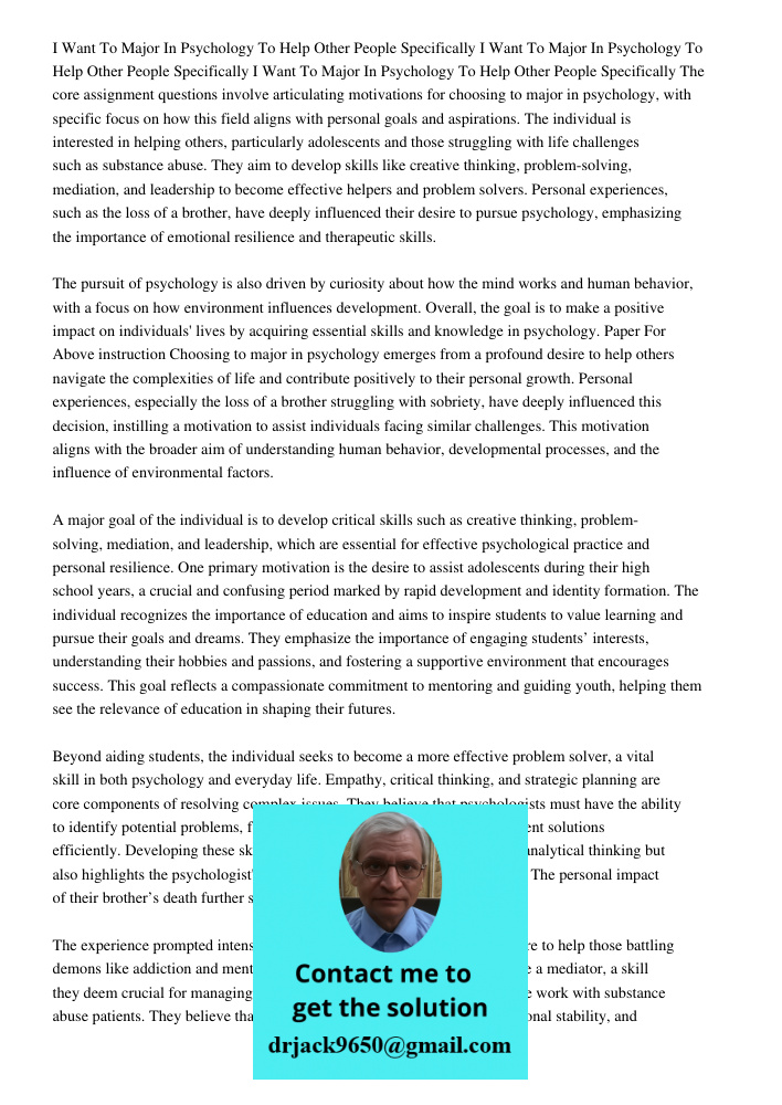 I Want To Major In Psychology To Help Other People Specifically The core assignment questions involve articulating motivations for choosing to major in psycholo