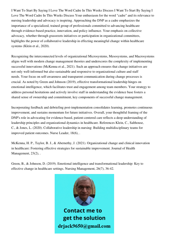 Your enthusiasm for the word "cadre" and its relevance to nursing leadership and advocacy is inspiring. Approaching the DNP as a cadre emphasizes the importance