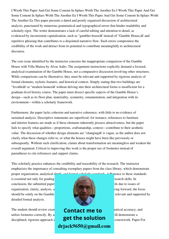 I Wroth This Paper And Get Some Comont In Itplaes Writh The Another Ea This paper presents a dated and poorly organized discussion of architectural analysis, pu