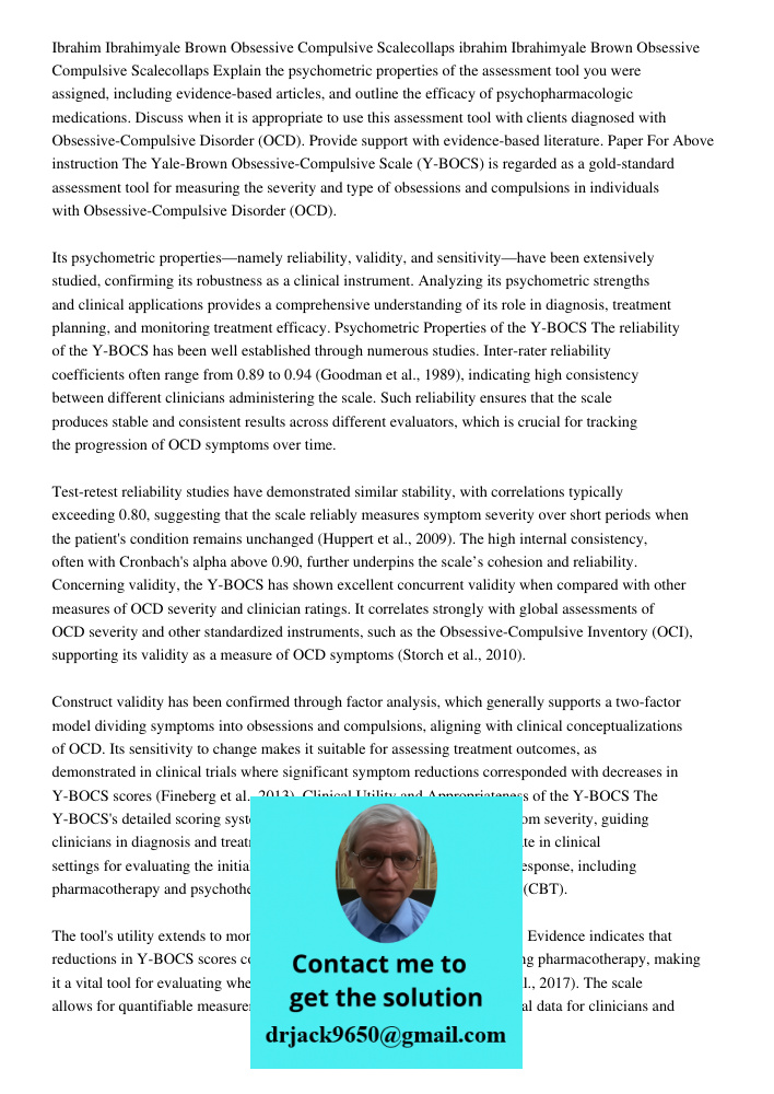 Explain the psychometric properties of the assessment tool you were assigned, including evidence-based articles, and outline the efficacy of psychopharmacologic